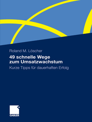cover image of 49 schnelle Wege zum Umsatzwachstum